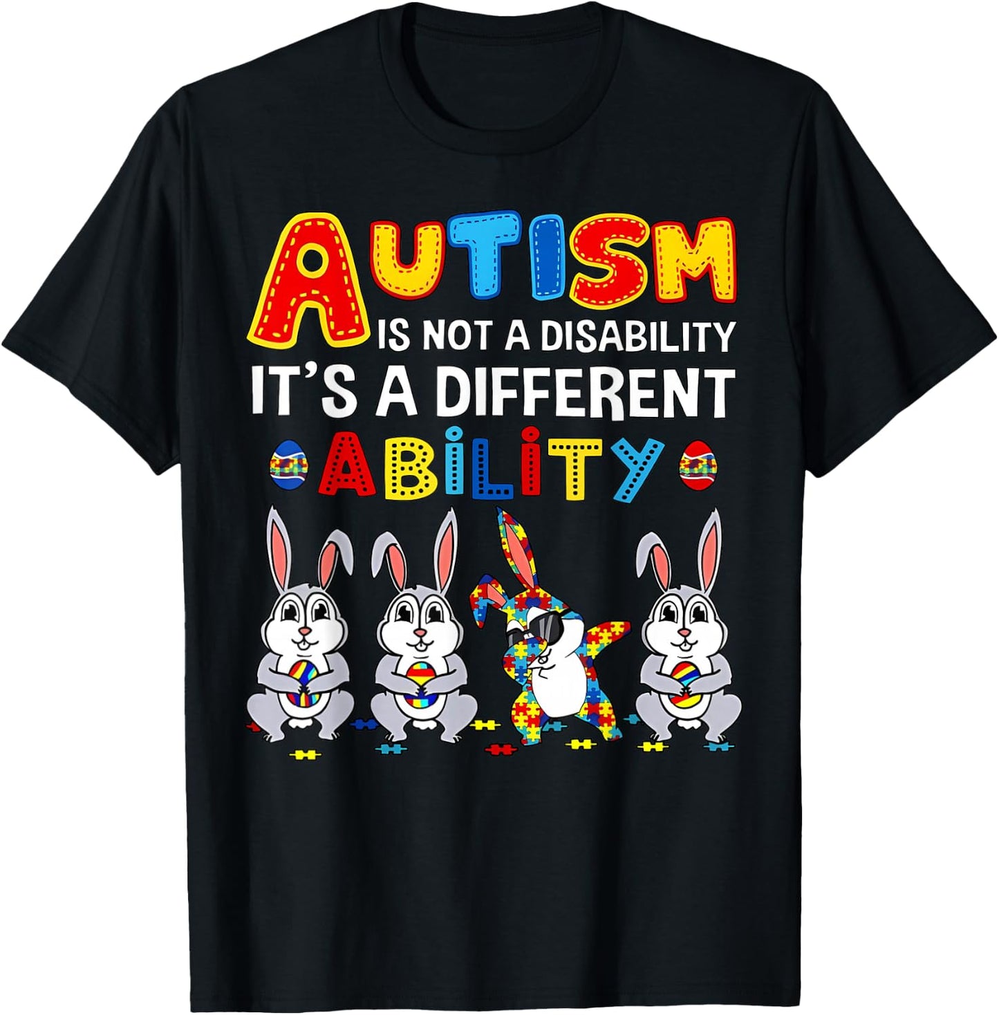 Bunny Autism Is Not A Disability, It's A Different Skill T-Shirt - T-Shirt | Black