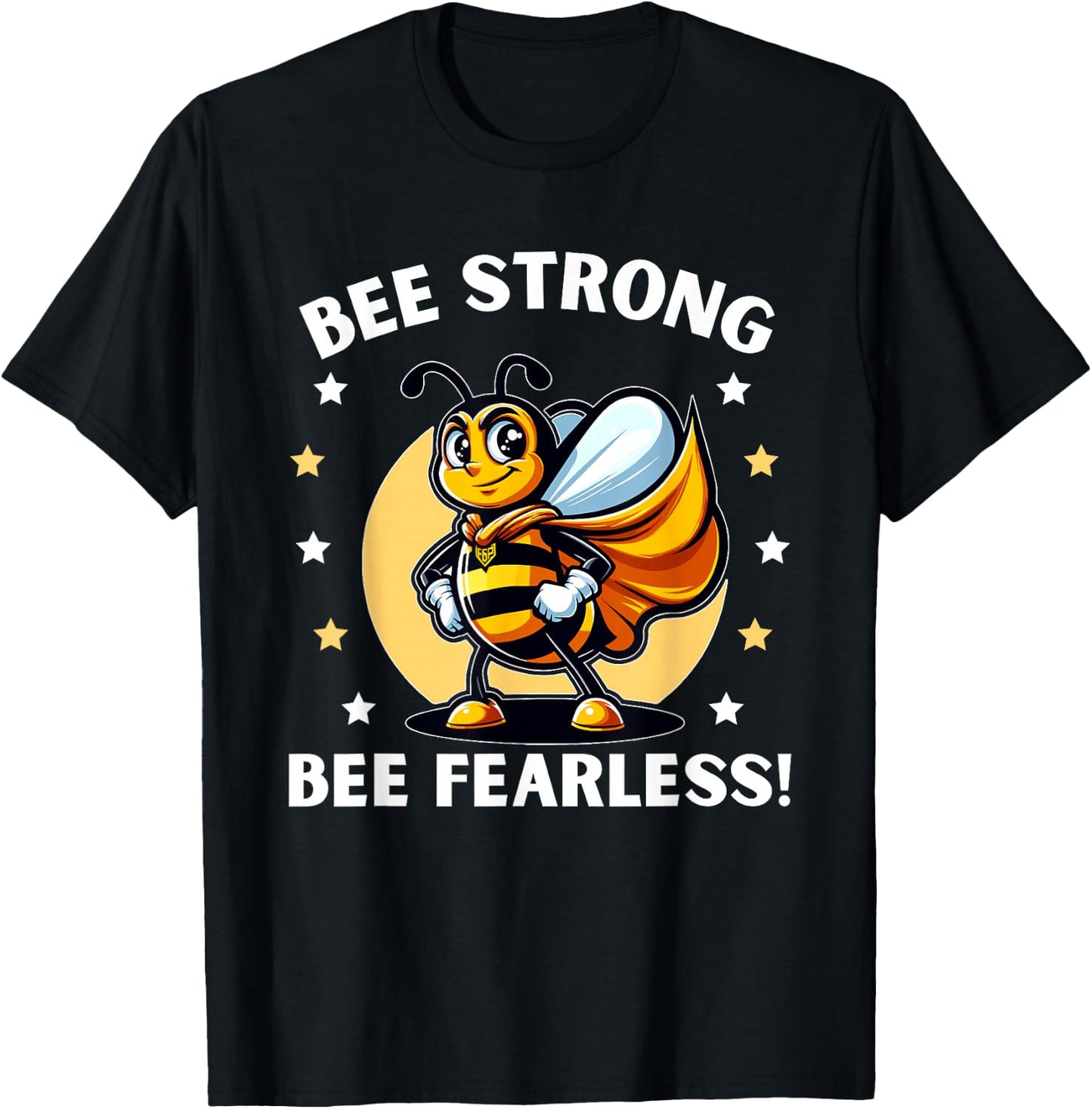Bee Strong Bee Fearless Motivational T-Shirt - T-Shirt | Black