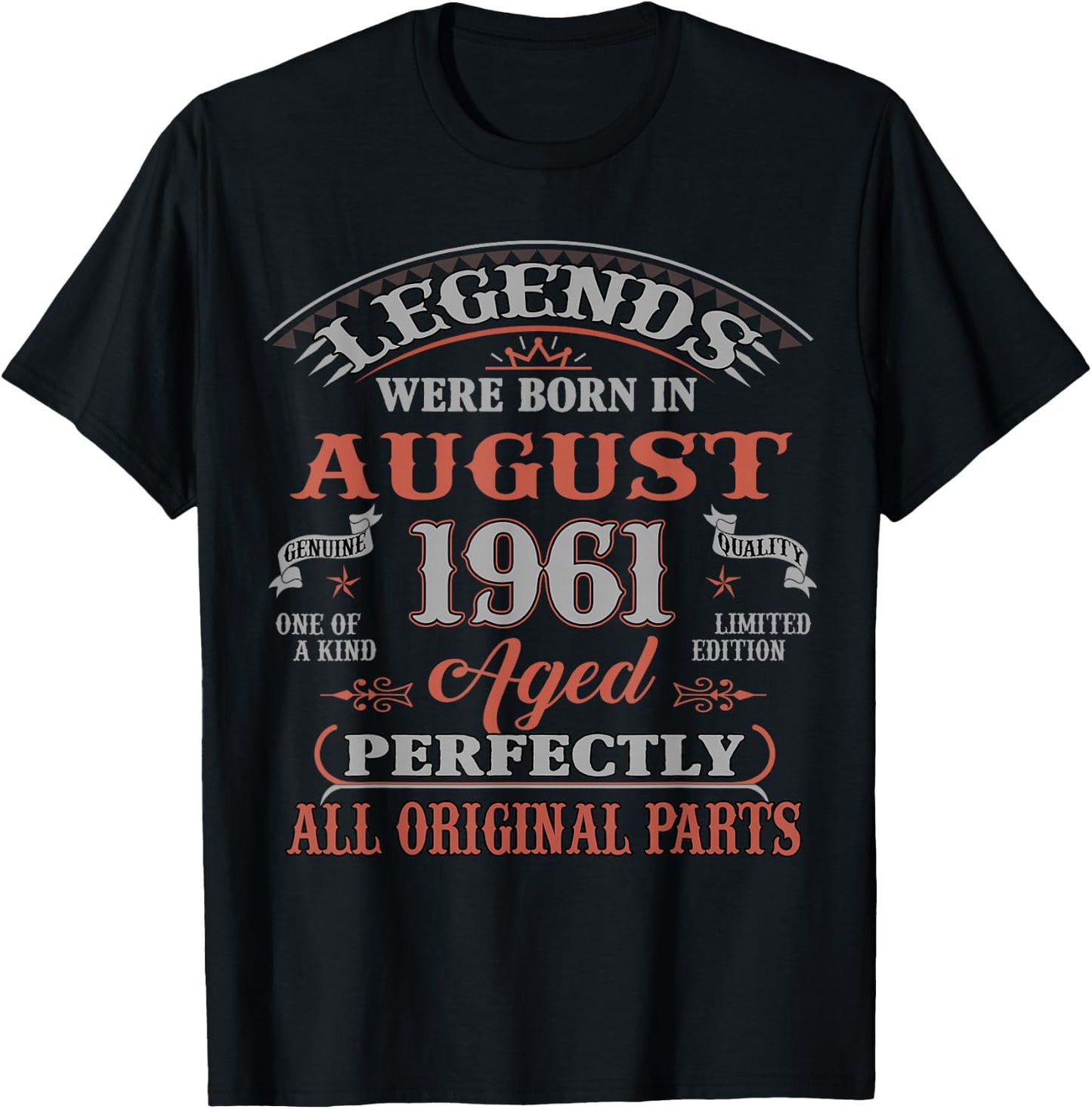65th Birthday Gift Legends Born In August 1961 65 Yrs Old T-Shirt - T-Shirt | Black
