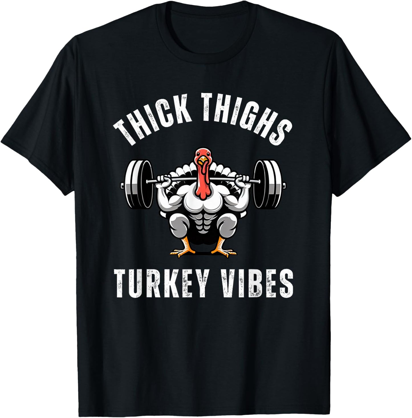 Thick Thighs Turkey vibes funny thanksgiving muscle turkey T-Shirt - T-Shirt | Black