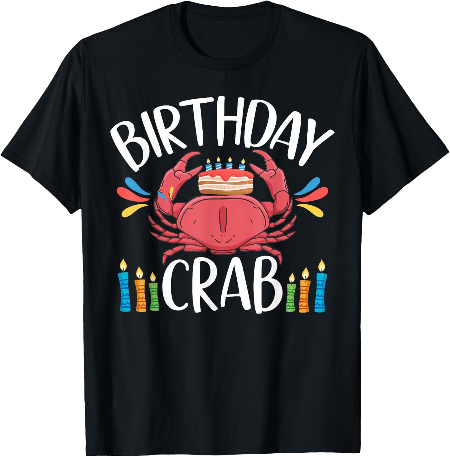 Crab Party Birthday Crab Birthday T-Shirt - T-Shirt | Black