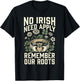 No Irish Need Apply Claddagh Ring Remember Roots Shamrock T-Shirt - T-Shirt | Black