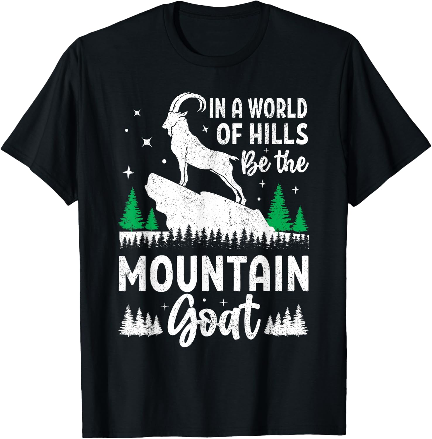 In A World Of Hills Be The Mountain Goats T-Shirt - T-Shirt | Black