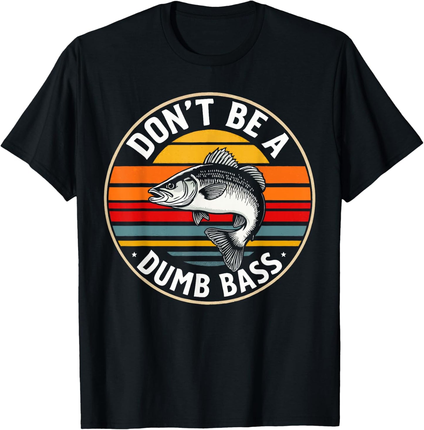 Don't Be a Dumb Bass Fishing Humor Men Casual Outdoors T-Shirt - T-Shirt | Black