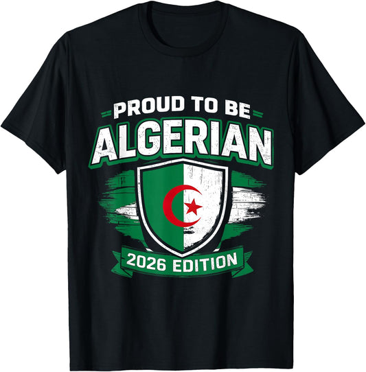 Proud to Be Algerian 2026 Edition Football Fan T-Shirt - T-Shirt | Black