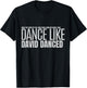I Will Dance Like David Danced A Joyful Praise in Every Step T-Shirt - T-Shirt | Black