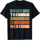 Vintage Drumset Instrument Gifts Relax The Drummer Is Here for Drumset Musician Adult Black Short Sleeve Small T-Shirt - T-Shirt | Black