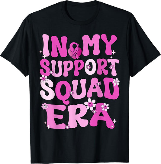 In My Support Squad Era Groovy Breast Cancer Awareness T-Shirt - T-Shirt | Black