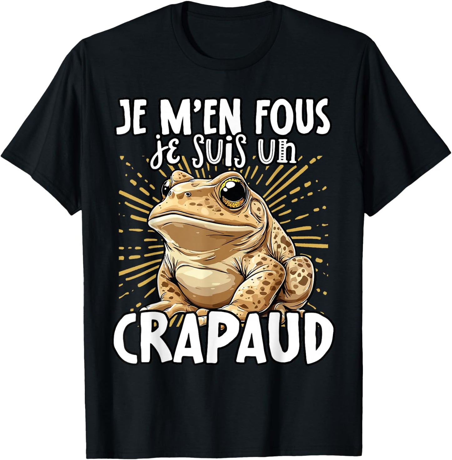Je M'en Fous Je Suis Un Toad - Cute Toad , Black, S T-Shirt - T-Shirt | Black
