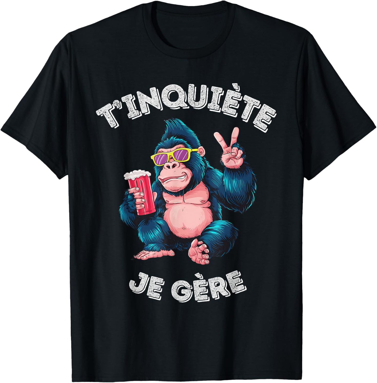 Gorilla Humour Beer Aperitif T'inquiète Je Gère Accessory, Black, S T-Shirt - T-Shirt | Black