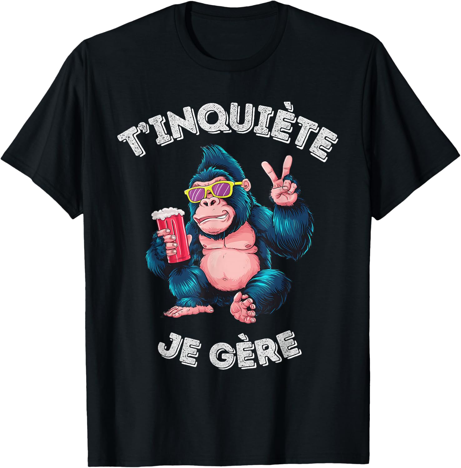 Gorilla Humour Beer Aperitif T'inquiète Je Gère Accessory, Black, S T-Shirt - T-Shirt | Black