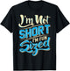 I'm Not Short I'm Fun Sized Shirt - Funny Short Person T-Shirt - T-Shirt | Black