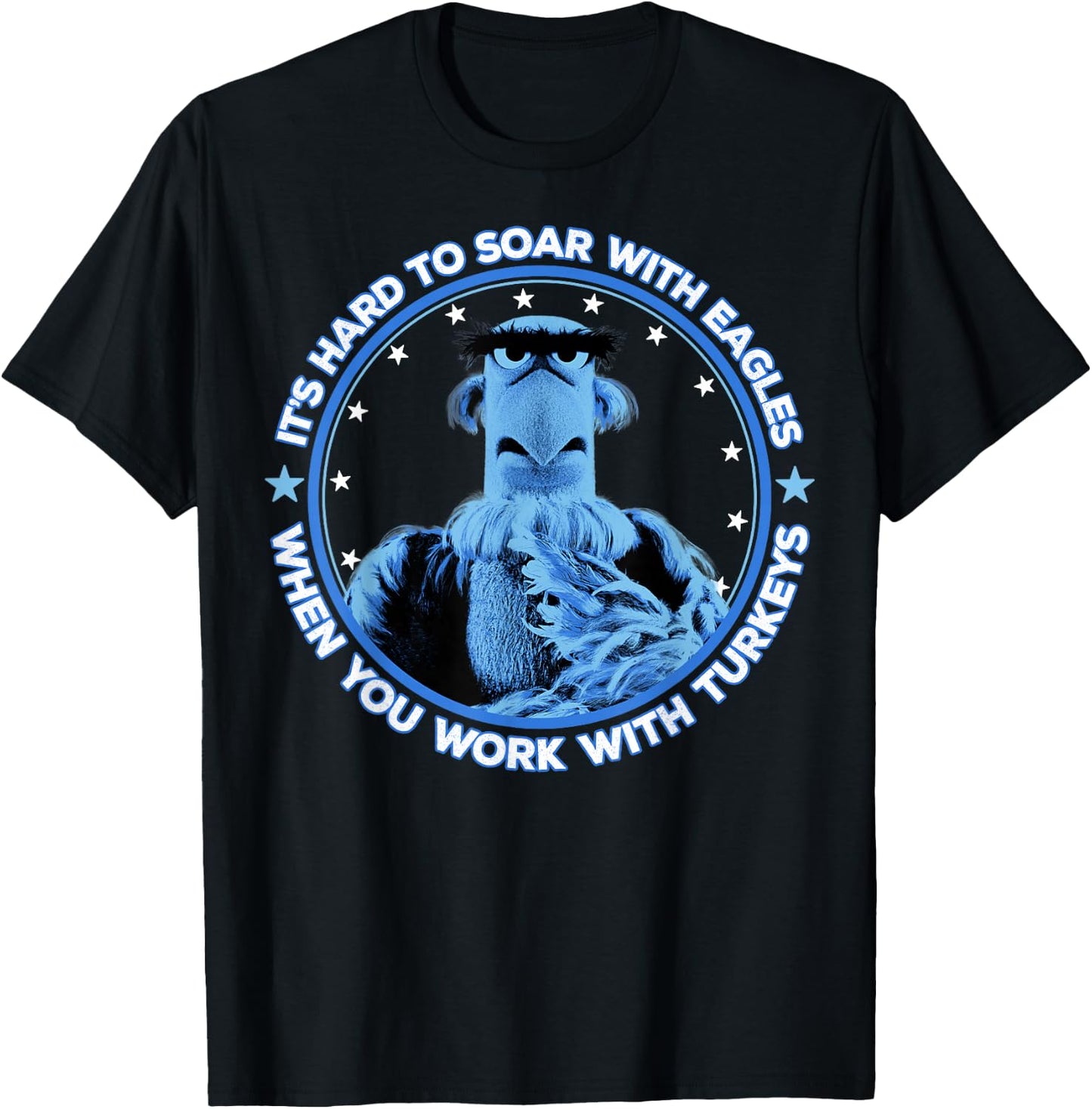 Disney The Muppets Sam Eagle When You Work with Turkeys T-Shirt - T-Shirt | Black