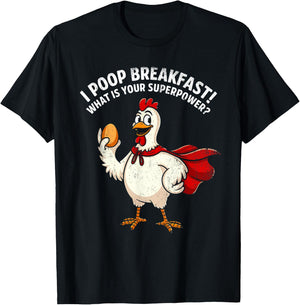 I Poop Breakfast! What is Your Superpower? vintage chicken T-Shirt - T-Shirt | Black