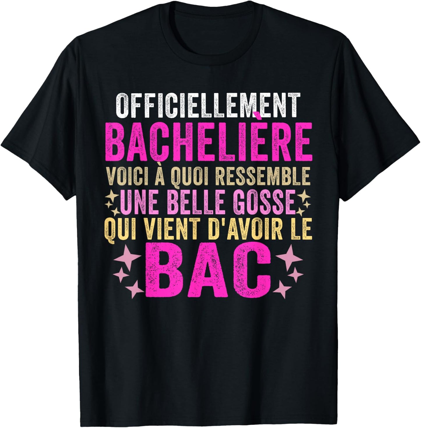 Bachelor 2024 baccalaureate congratulation bac 2024 humour , Black T-Shirt - T-Shirt | Black