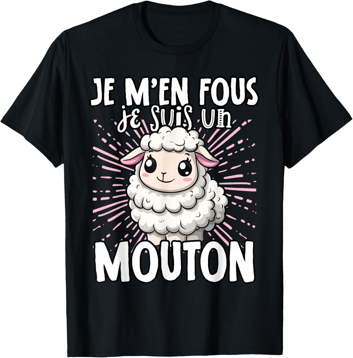 Je M'en Fous Je Suis Un Mouton Mouton Mignon , Black, S T-Shirt - T-Shirt | Black