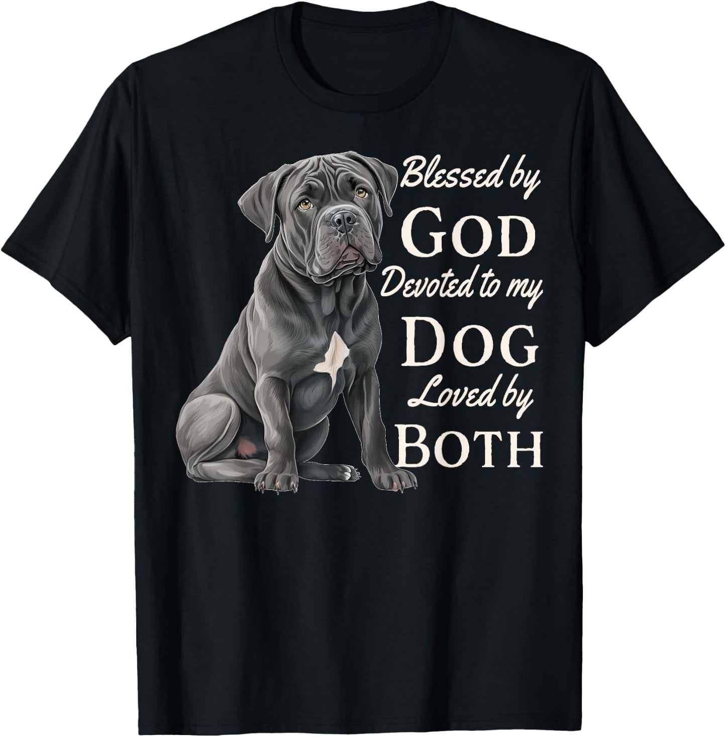 Blessed By God Devoted To My Cane Corso Loved By Both T-Shirt - T-Shirt | Black
