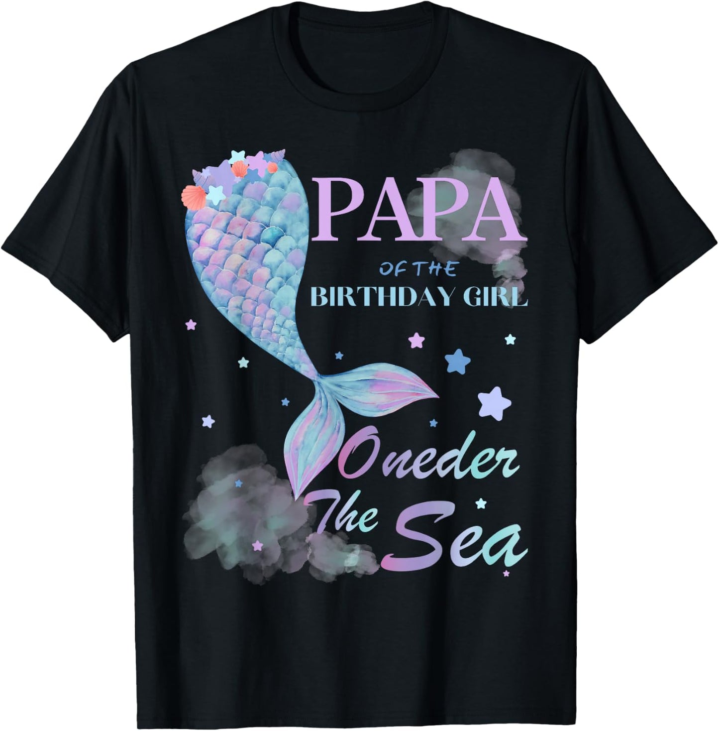 Papa Dad 1st Birthday Mermaid Oneder The Sea Family Matching T-Shirt - T-Shirt | Black
