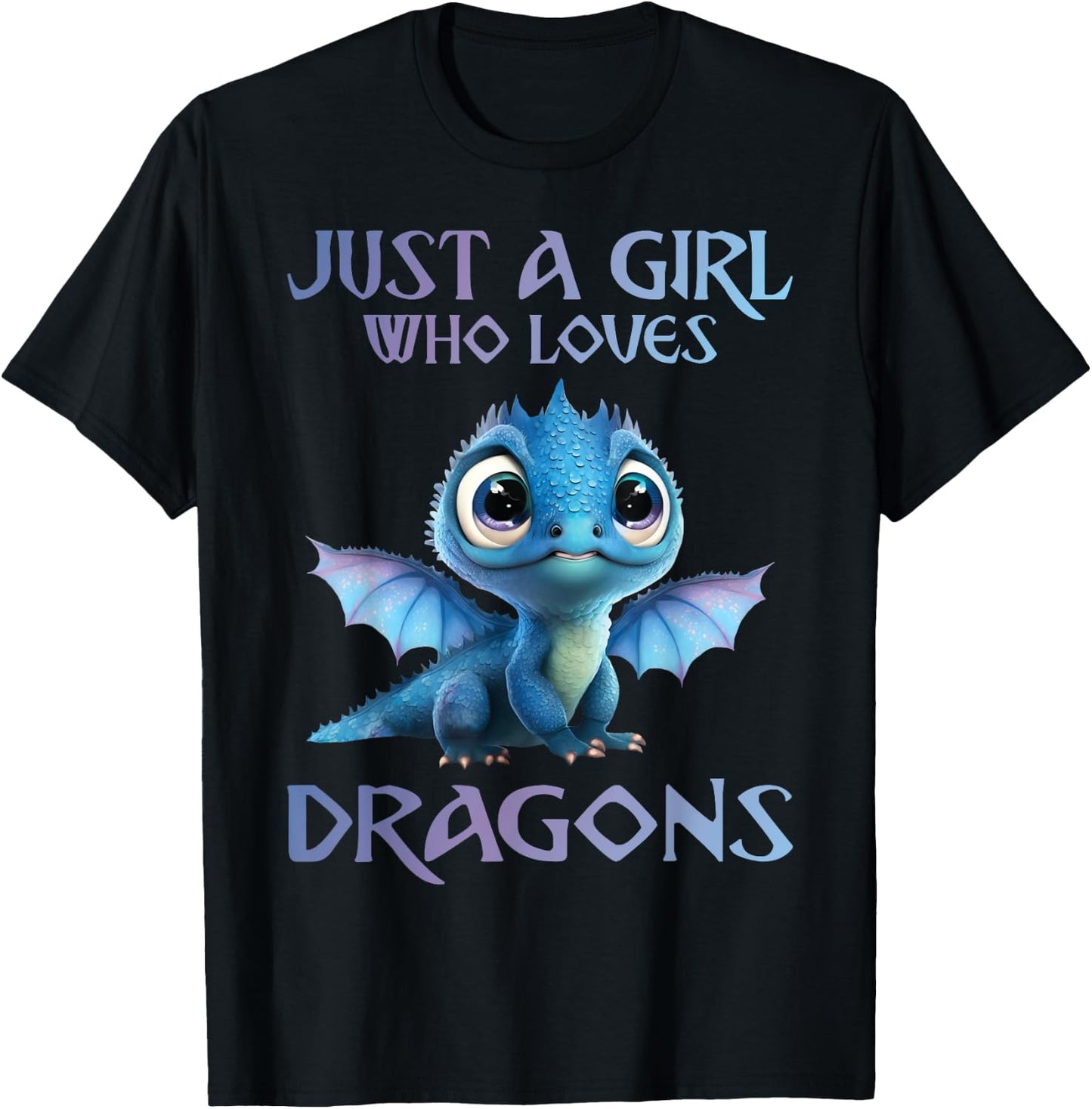 Cute Just A Girl Who Loves Dragons Women and Girls T-Shirt - T-Shirt | Black