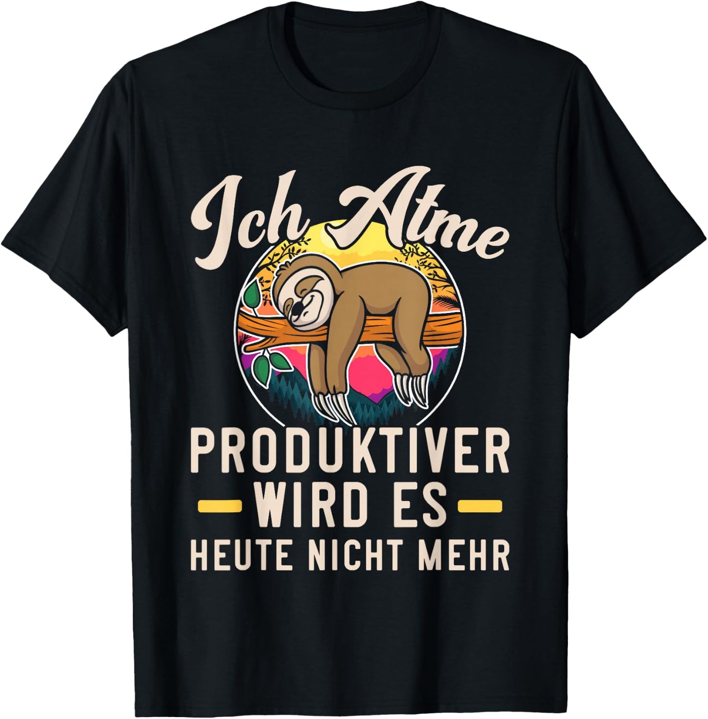 Lustiges Faultier Ich Atme Produktiver Wird Es Heute Nicht T-Shirt - T-Shirt | Black