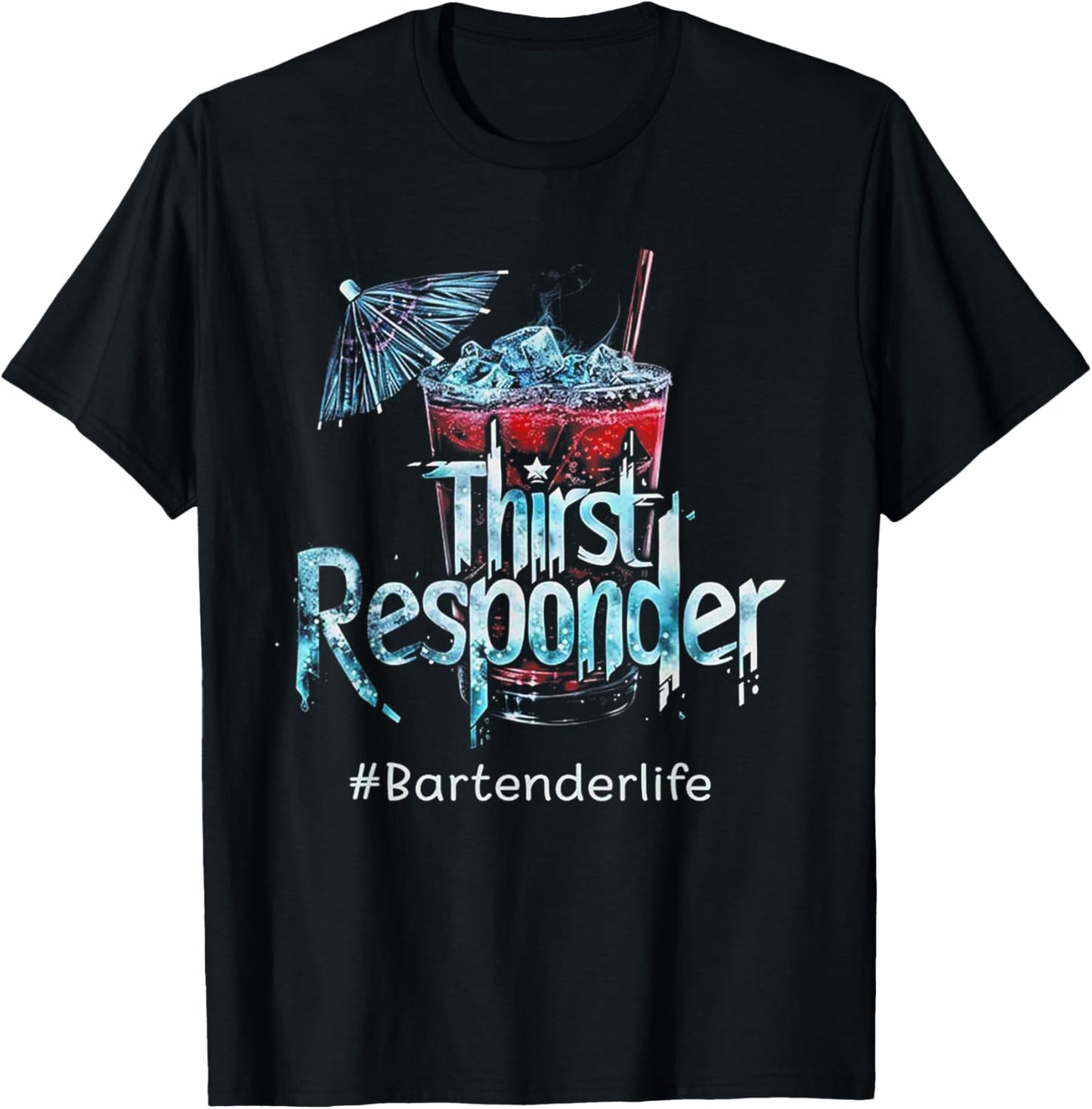 Thirst Response Responder Funny Bartender Mixologists T-Shirt - T-Shirt | Black