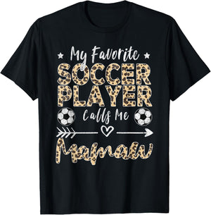 My Favorite Soccer Player Calls Me Mamaw Soccer Grandma T-Shirt - T-Shirt | Black