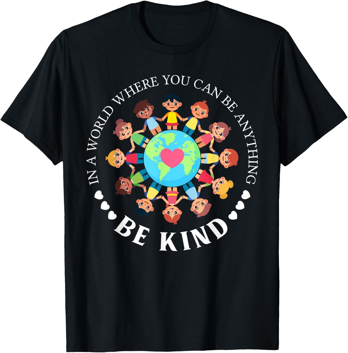 In A World Where You Can Be Anything Be Kind Love Kids T-Shirt - T-Shirt | Black