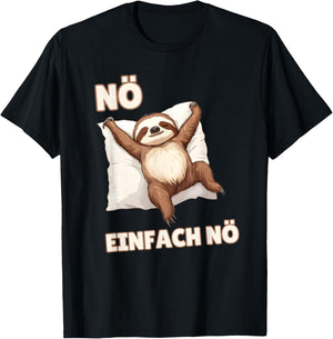 Sloth "Einfach Nö" Funny Sayings for Girls and Boys , black T-Shirt - T-Shirt | Black