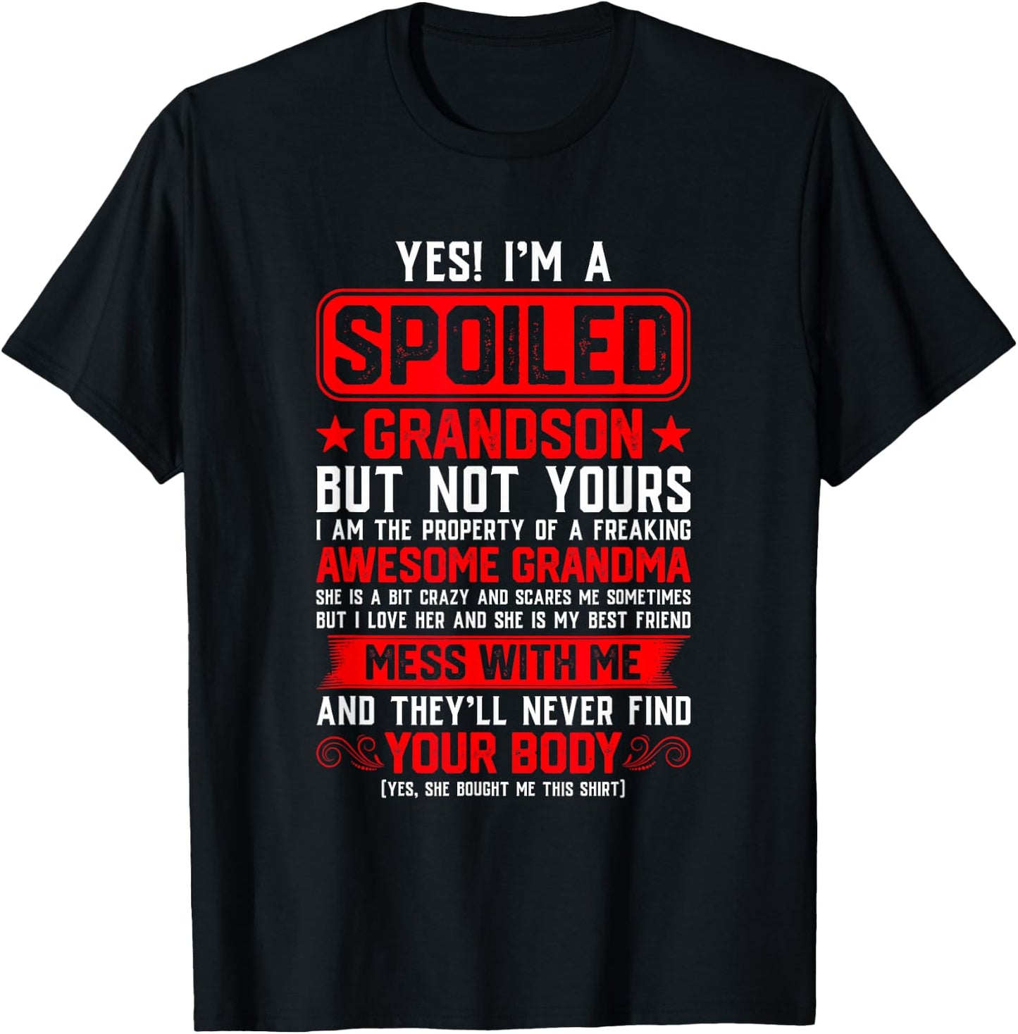 Yes I'm A Spoiled Grandson Of A Freaking Awesome Grandma T-Shirt - T-Shirt | Black