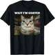 Wait I'm Goated Cat Meme T-Shirt - T-Shirt | Black