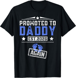 Promoted To Daddy Again 2026 Father's Day T-Shirt - T-Shirt | Black