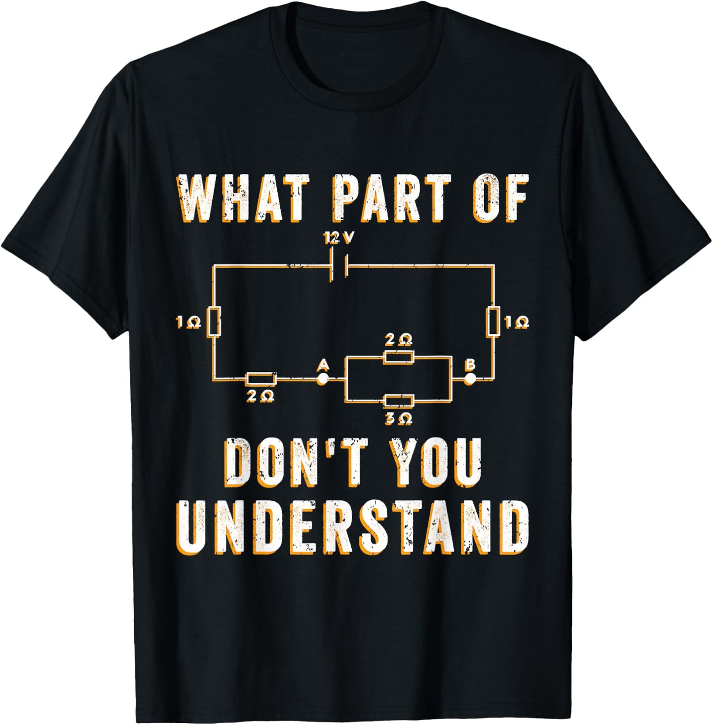 Circuit Electrician What Part Of Don't You Understand T-Shirt - T-Shirt | Black