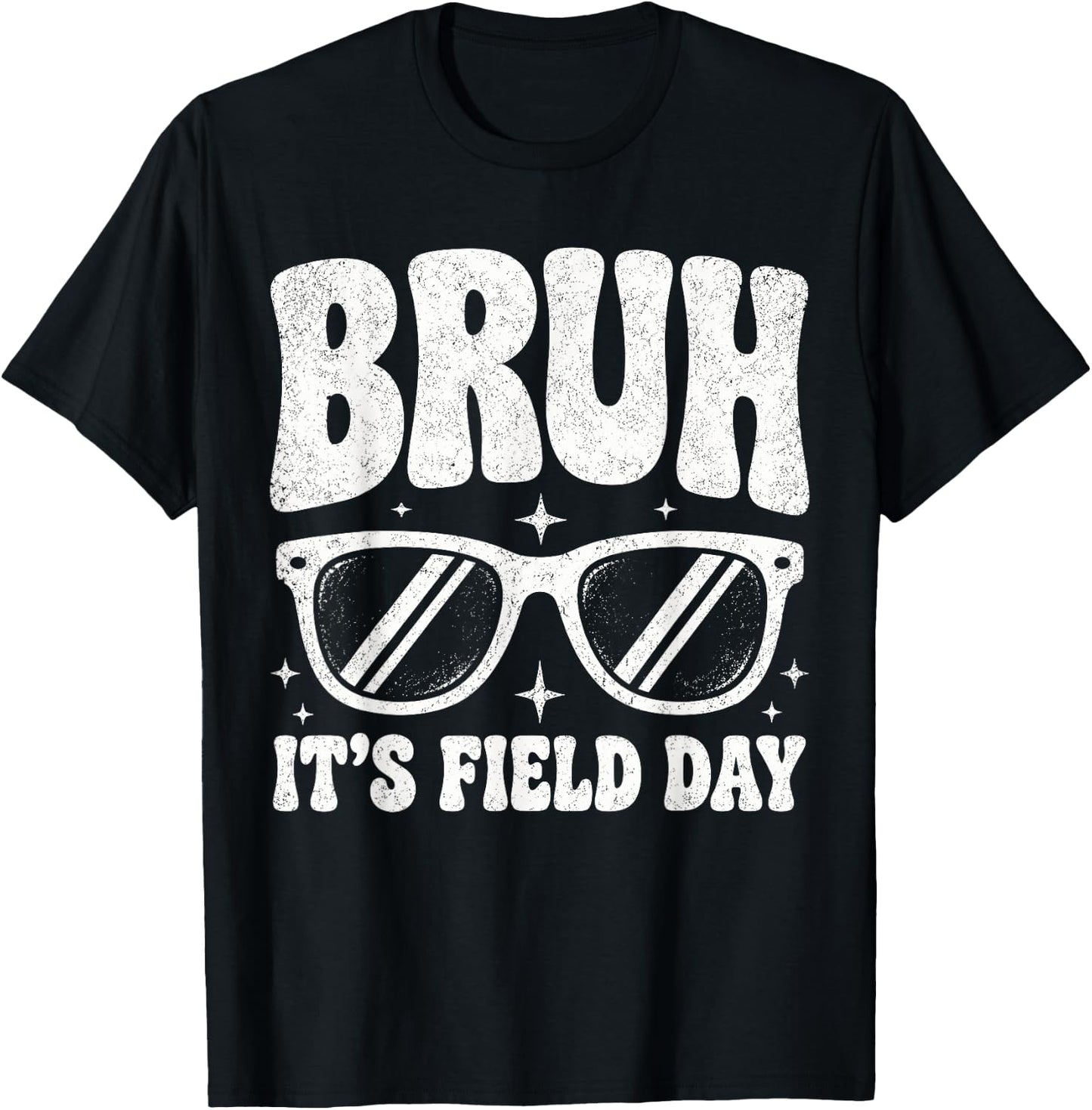 Bruh Its Field Day Funny Retro School Last Day T-Shirt - T-Shirt | Black