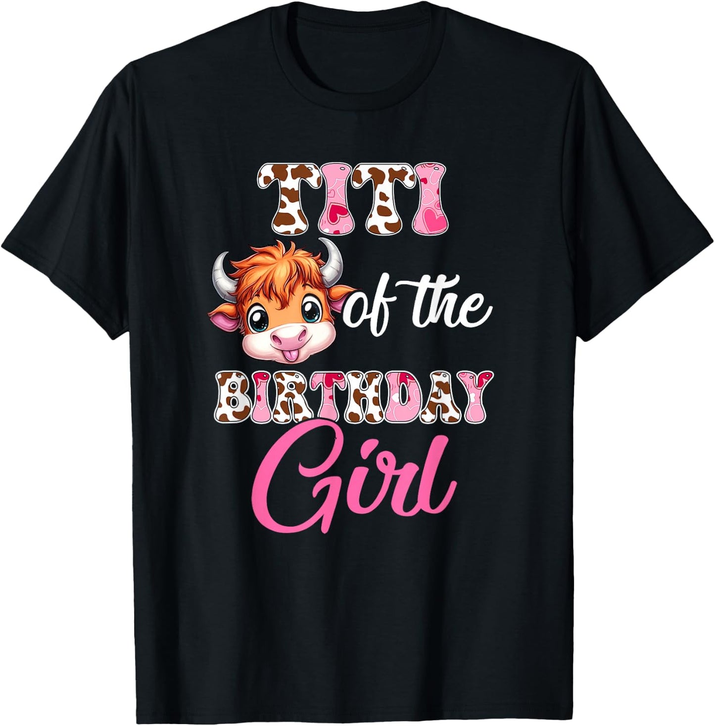 Titi Of The Birthday Girl Highland Cow Farm 1St Birthday T-Shirt - T-Shirt | Black