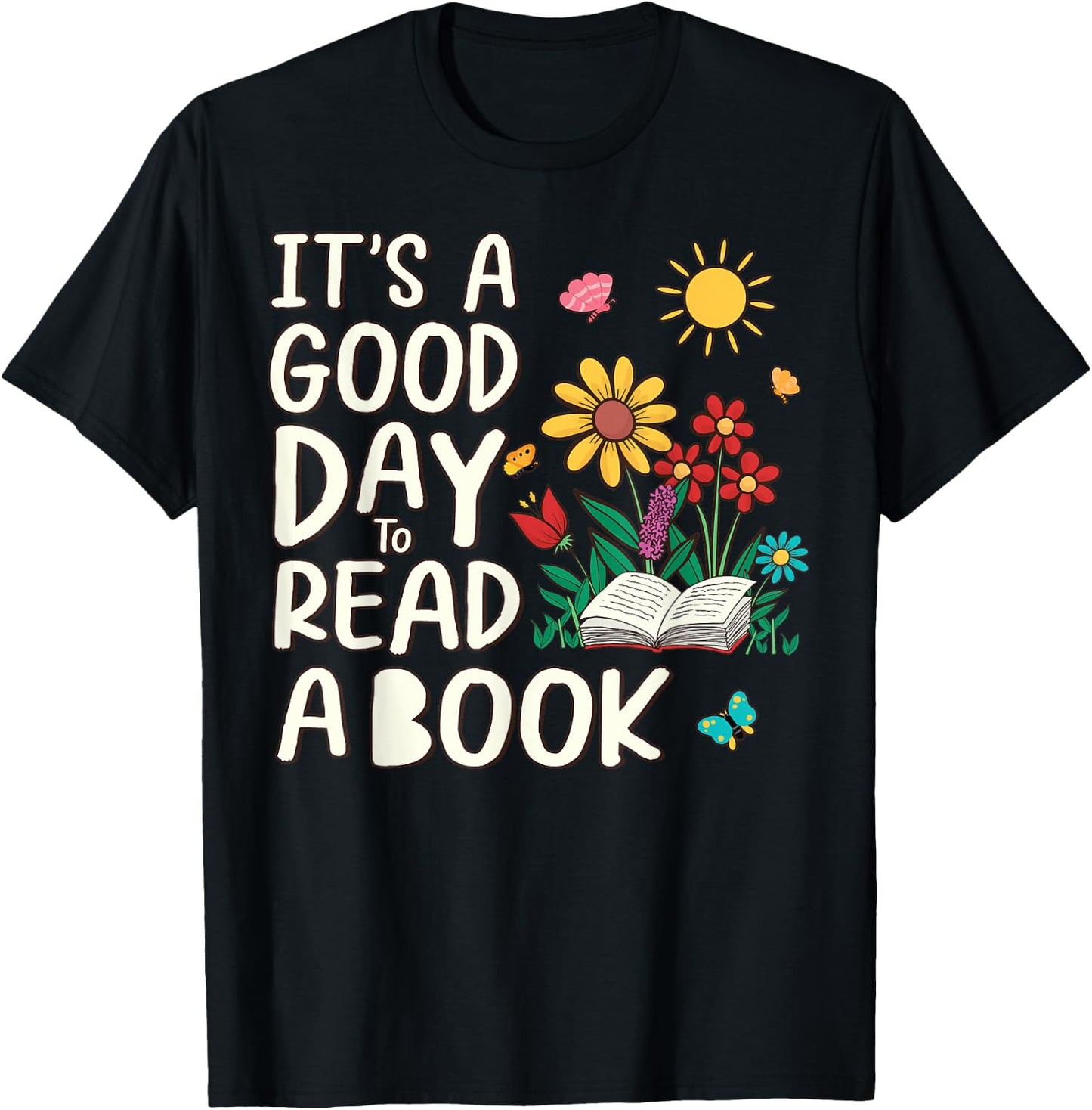 It's A Beautiful Day To Read A Book Librarian Book Lover T-Shirt - T-Shirt | Black