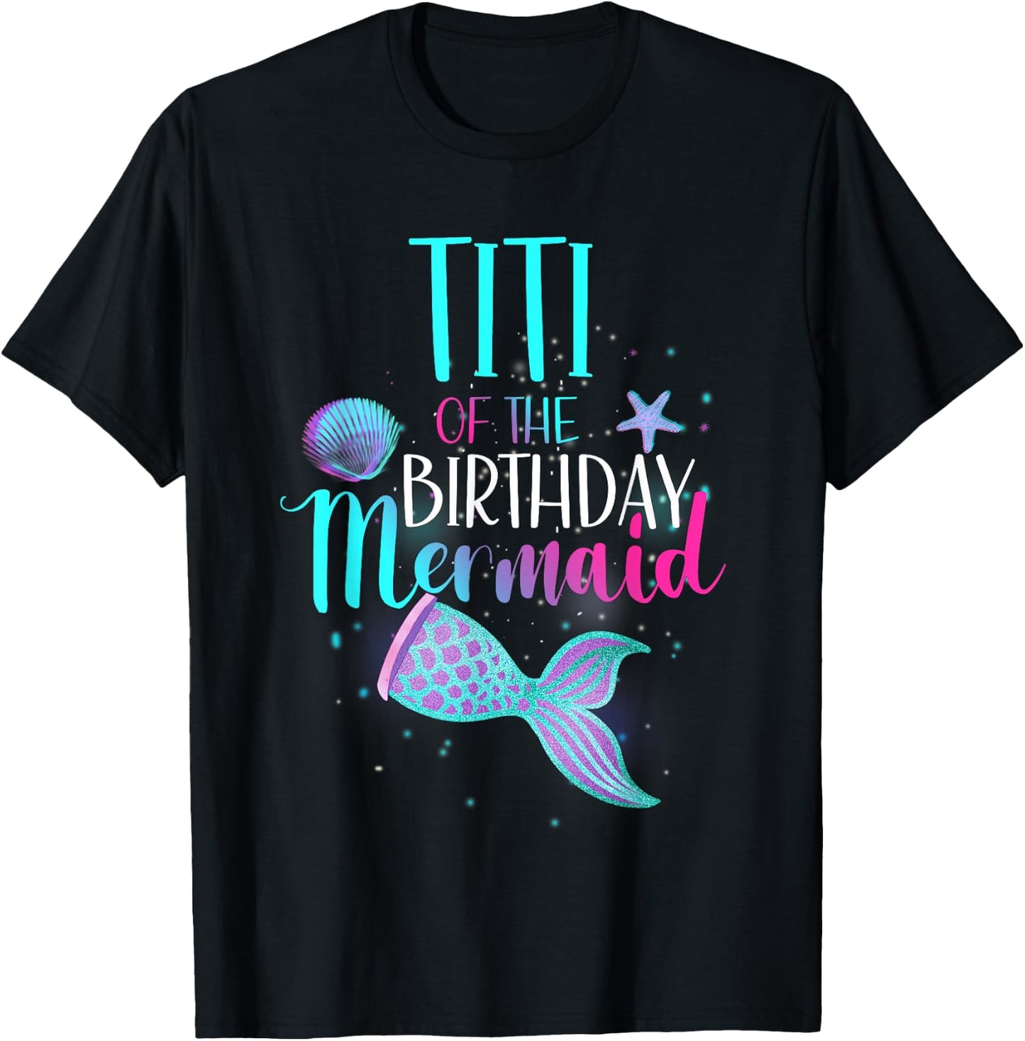 Titi Of The Birthday Mermaid Matching Family Birthday T-Shirt - T-Shirt | Black