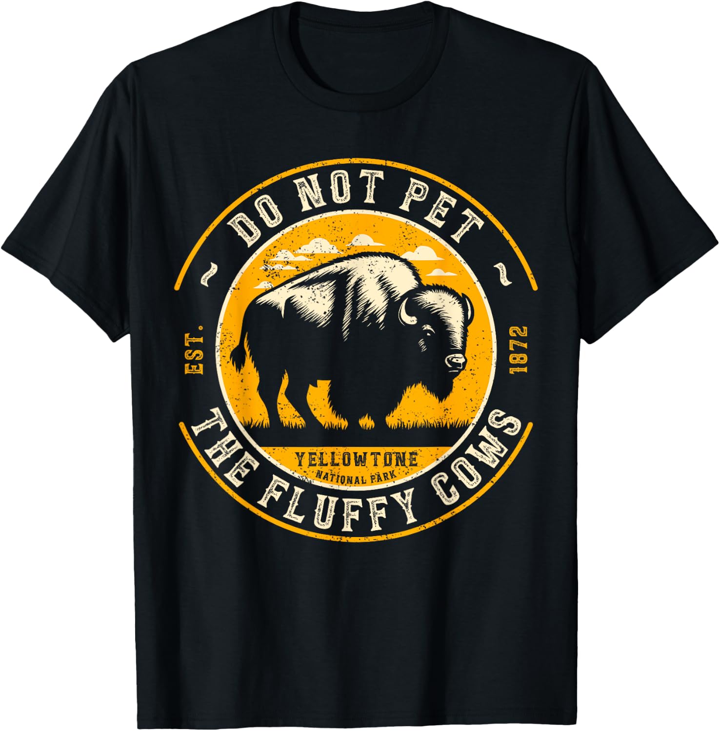 Vintage Do Not Pet The Fluffy Cows Yellowstone National Park T-Shirt - T-Shirt | Black