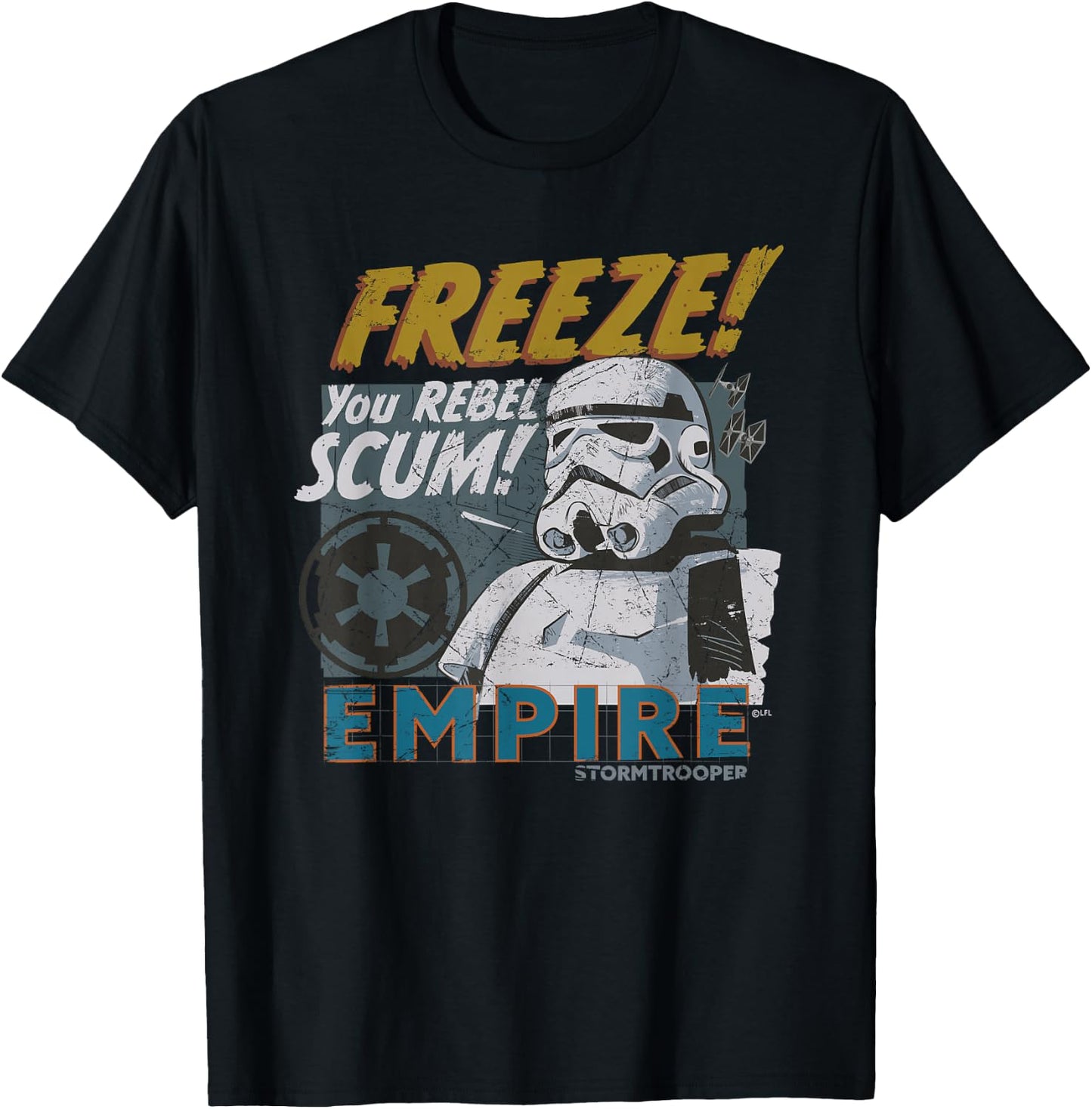 Star Wars Empire Stormtrooper Freeze You Rebel Scum! T-Shirt - T-Shirt | Black