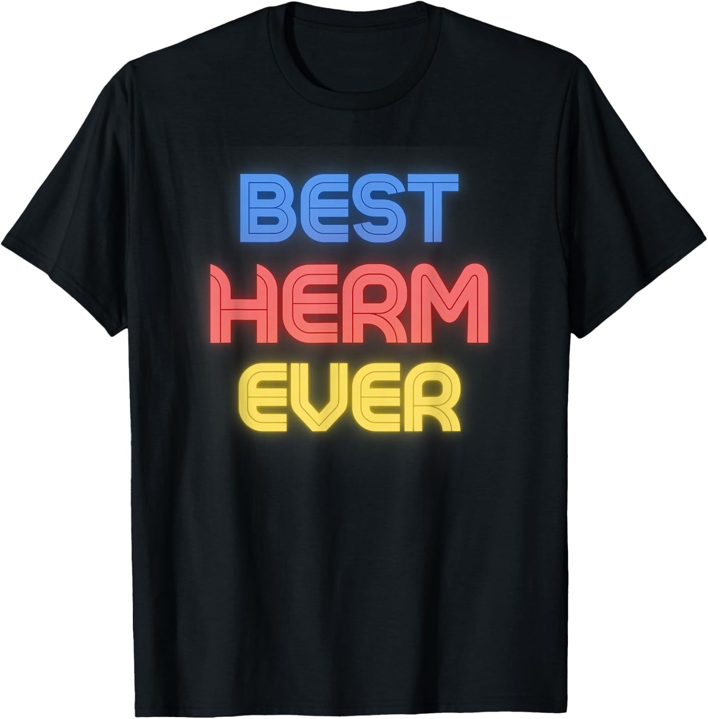 Best Herm Ever - Funny Herm Name Herm T-Shirt - T-Shirt | Black
