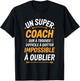 Super Coach Impossible A Oublier Sport Gratitude Entraineur T-Shirt - T-Shirt | Black