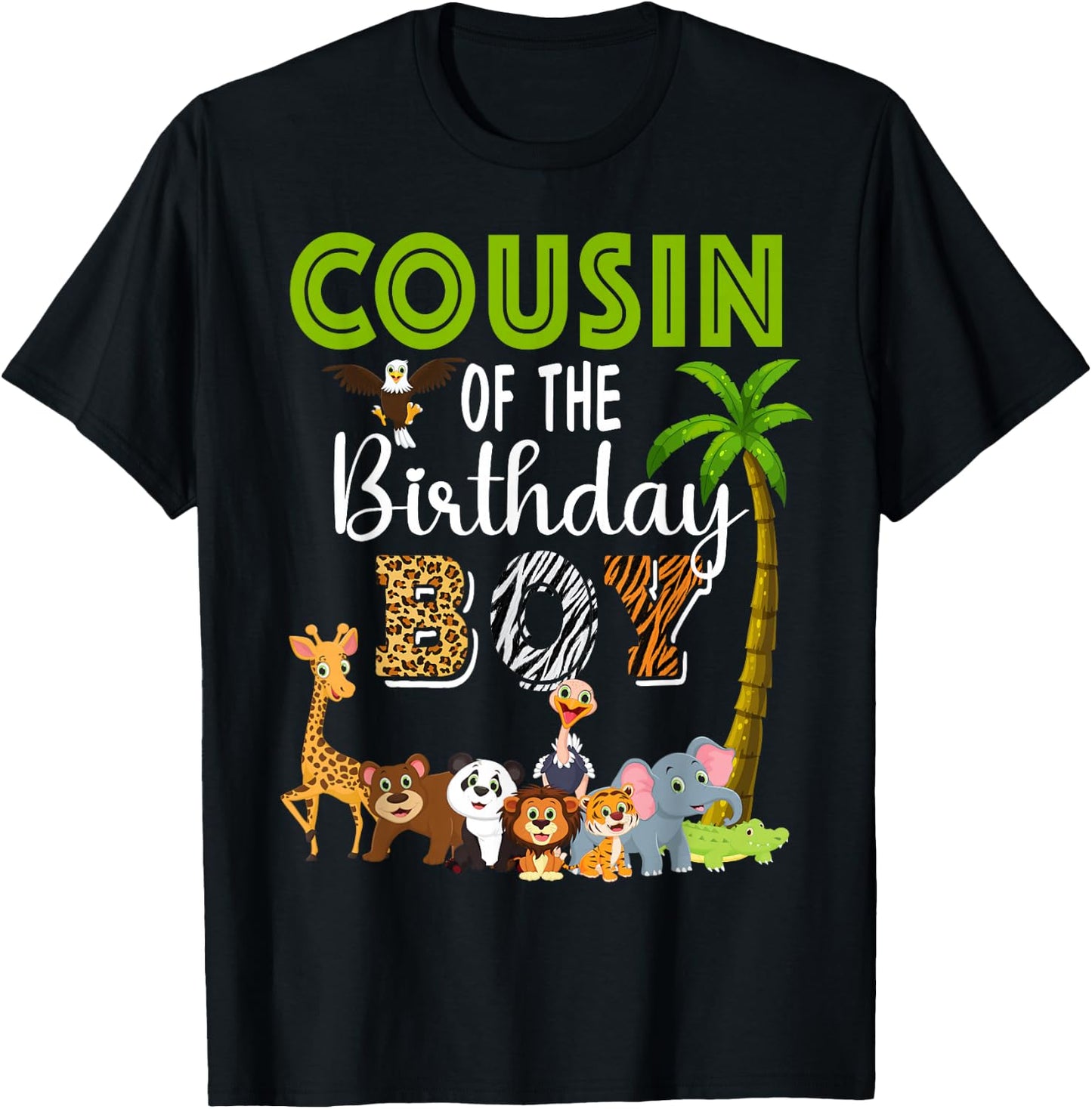Cousin of The Birthday Boy Wild Zoo Theme Safari Party T-Shirt - T-Shirt | Black