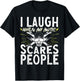 I Laugh When My Music Scares People T-Shirt - T-Shirt | Black