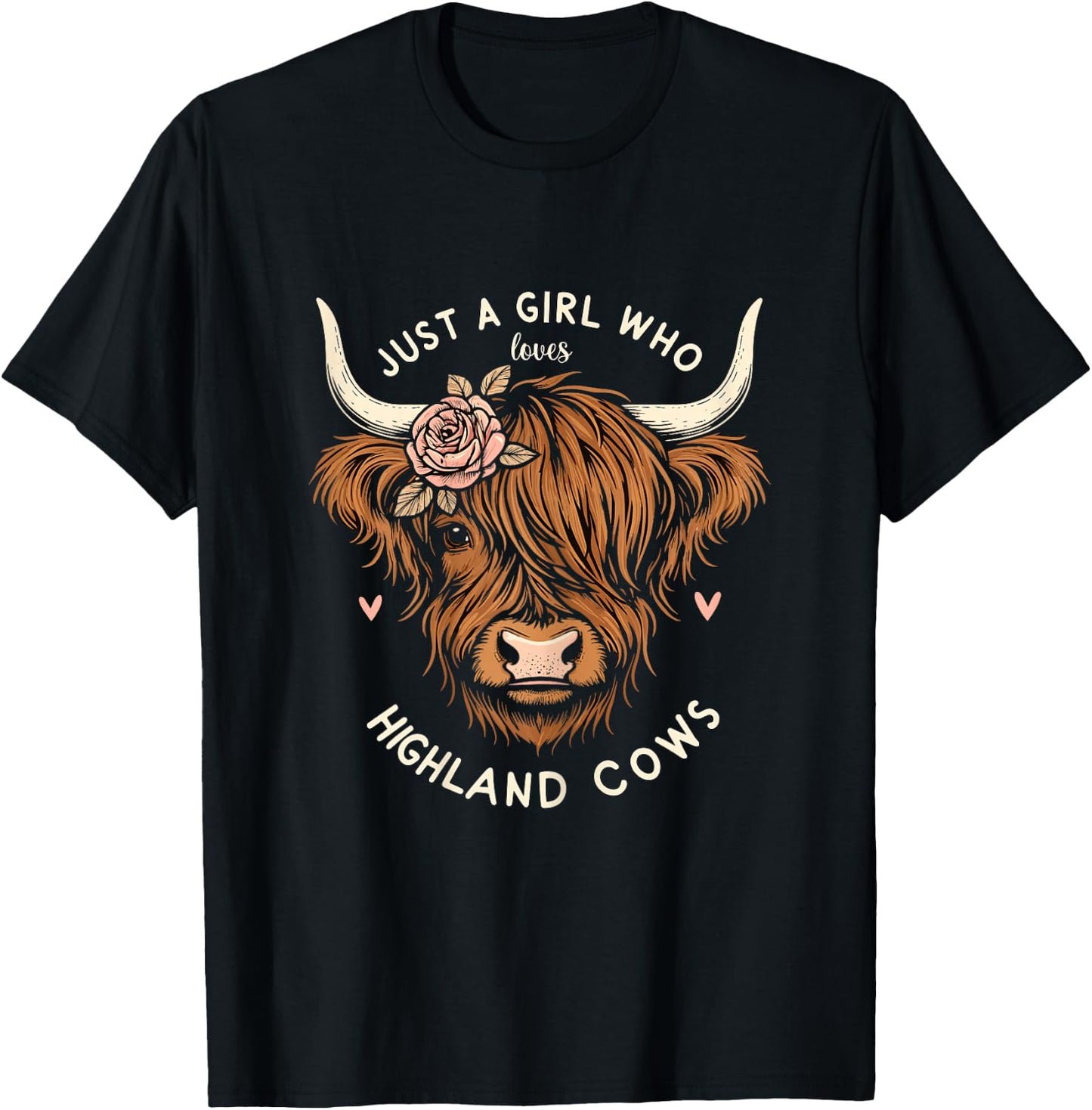 Just a Girl who loves Highland Cows T-Shirt - T-Shirt | Black