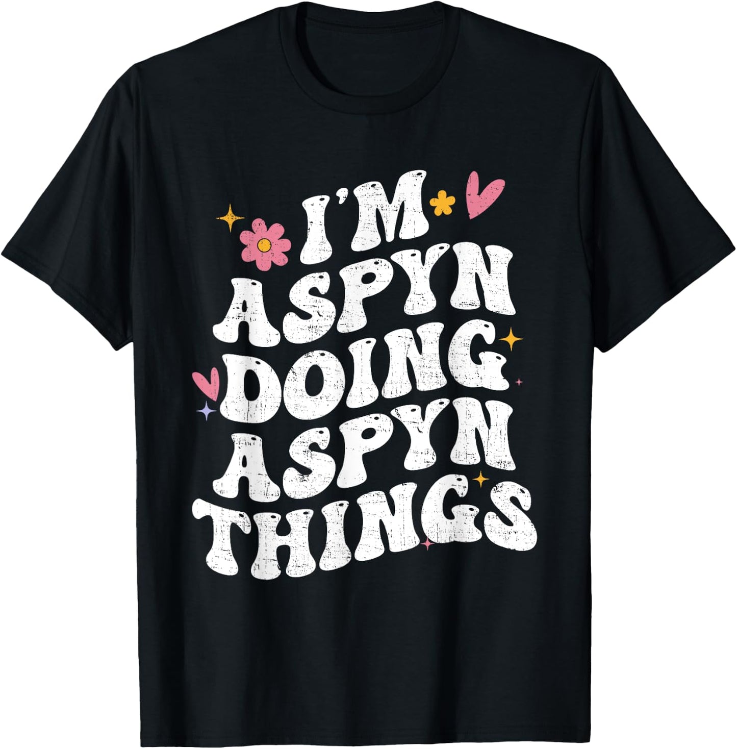 I'm Aspyn Doing Aspyn Things Retro Groovy Personalized T-Shirt - T-Shirt | Black