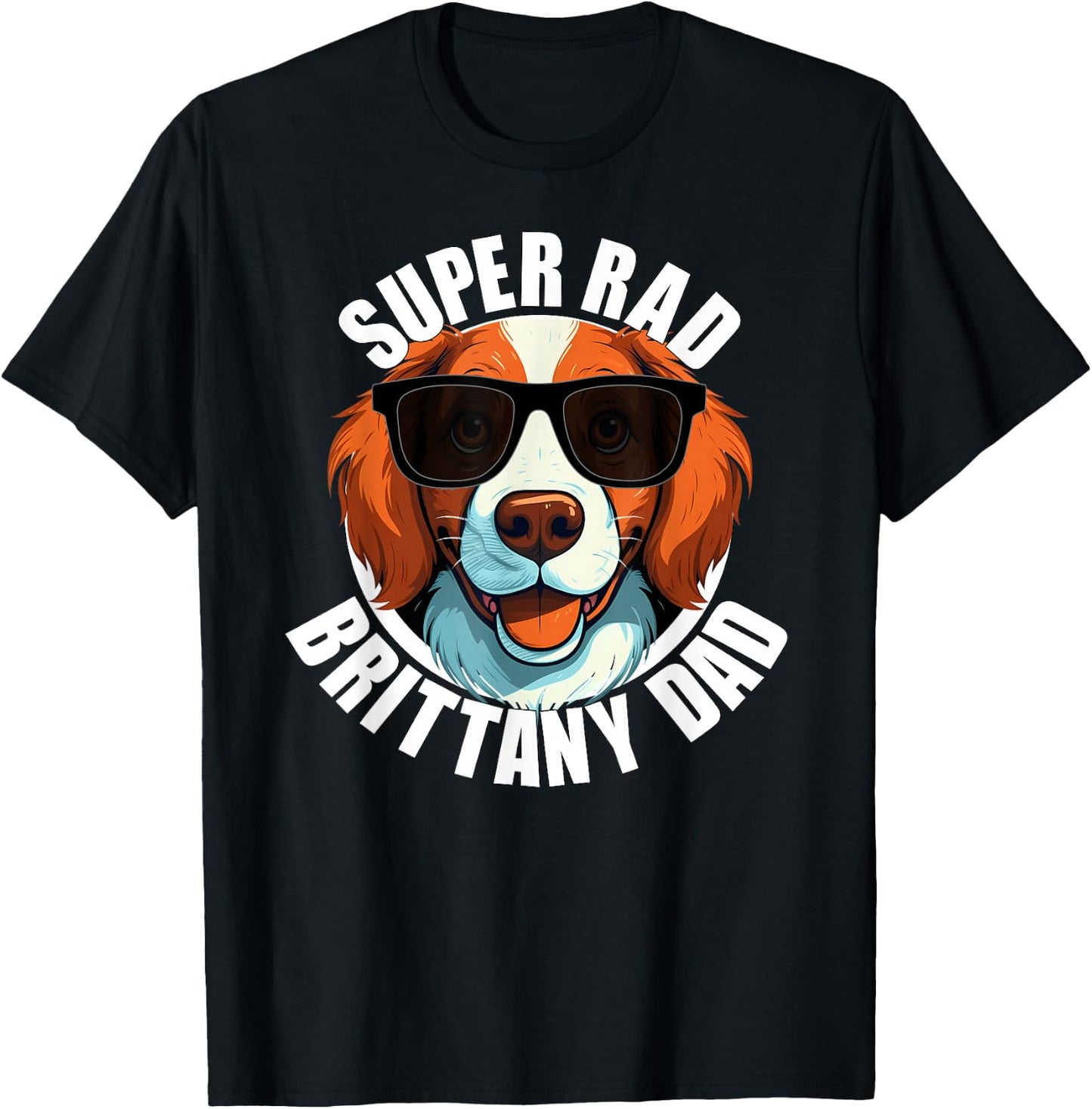 Brittany Spaniel Dad Funny Dog Father T-Shirt - T-Shirt | Black