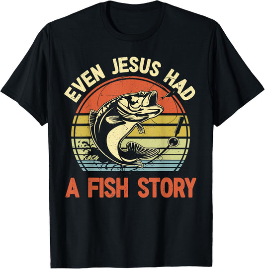 Fishing Even Jesus Had Fish Story Funny Bass Dad Christian T-Shirt - T-Shirt | Black