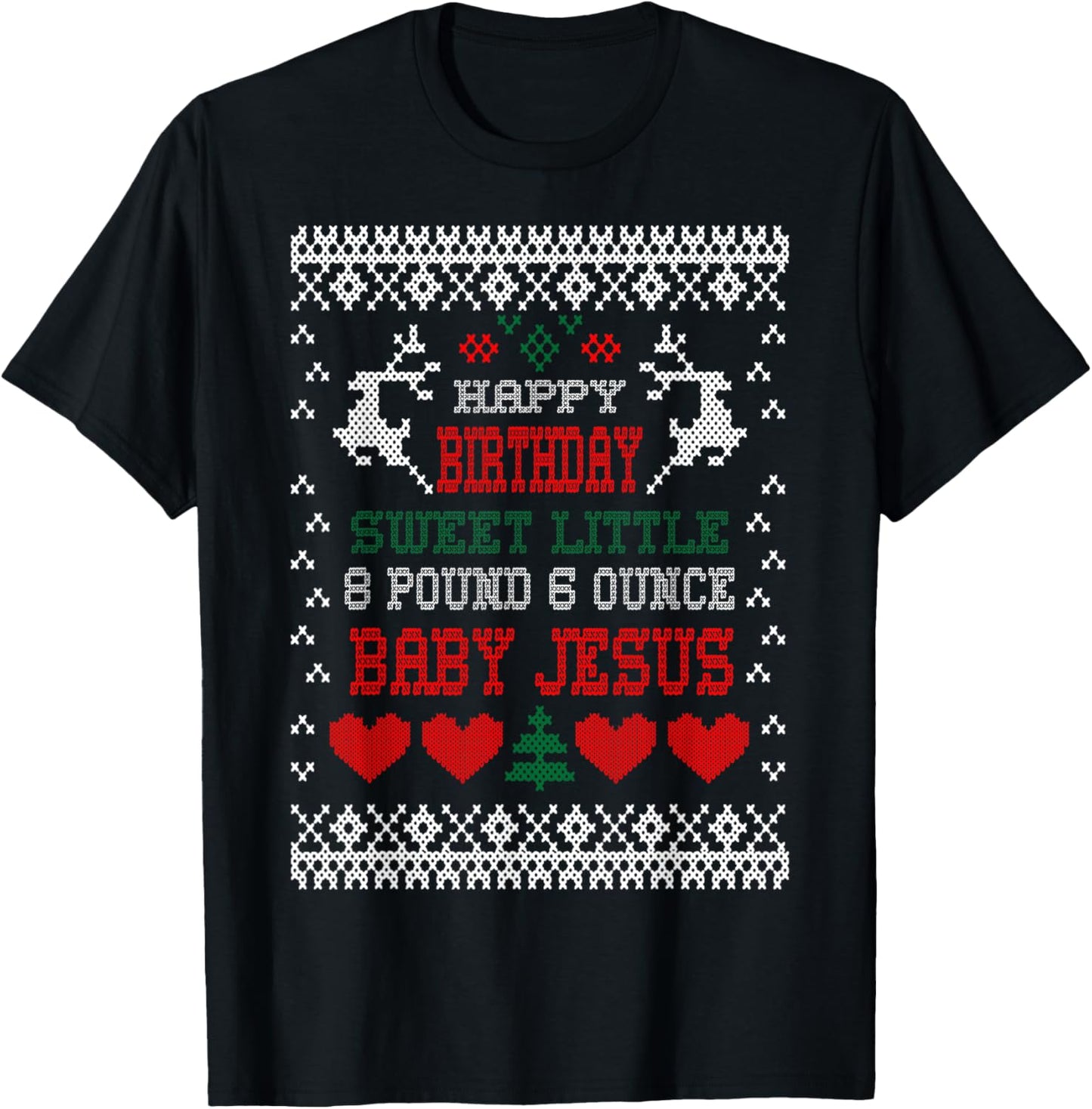 Happy Birthday 8 Pound 6 Ounce Baby Jesus Christmas T Shirt T-Shirt - T-Shirt | Black