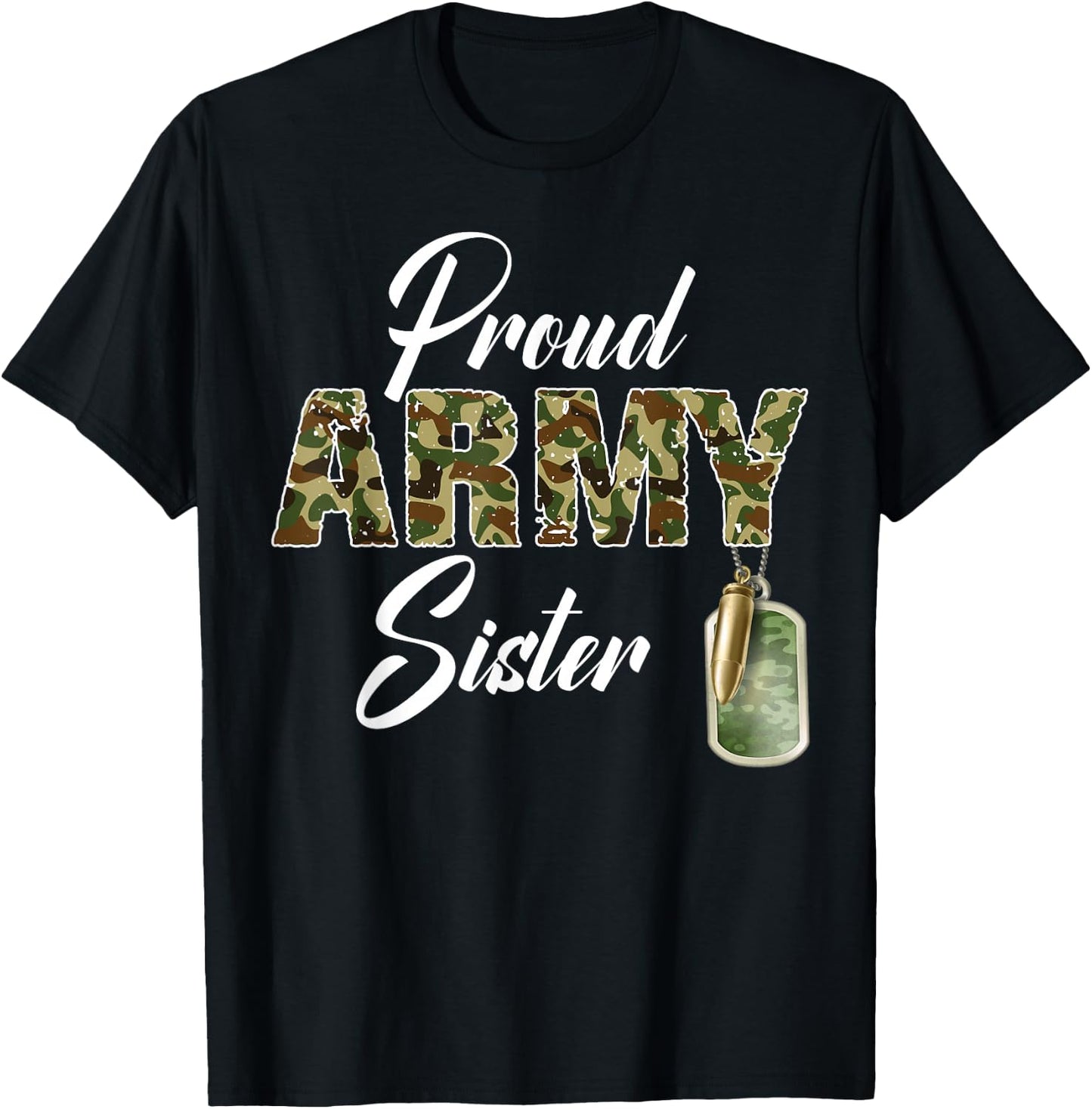 Proud Army Sister Camouflage Soldier Family Match Military T-Shirt - T-Shirt | Black