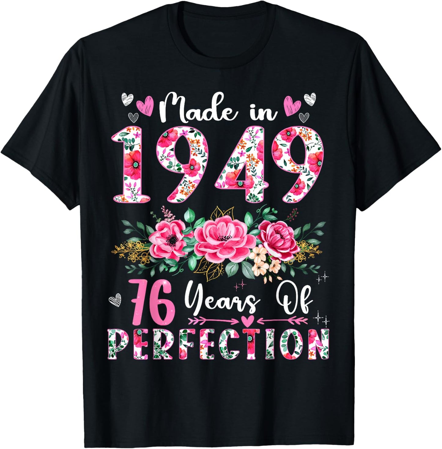 76 Year Old Made In 1949 Floral 76th Birthday Women T-Shirt - T-Shirt | Black
