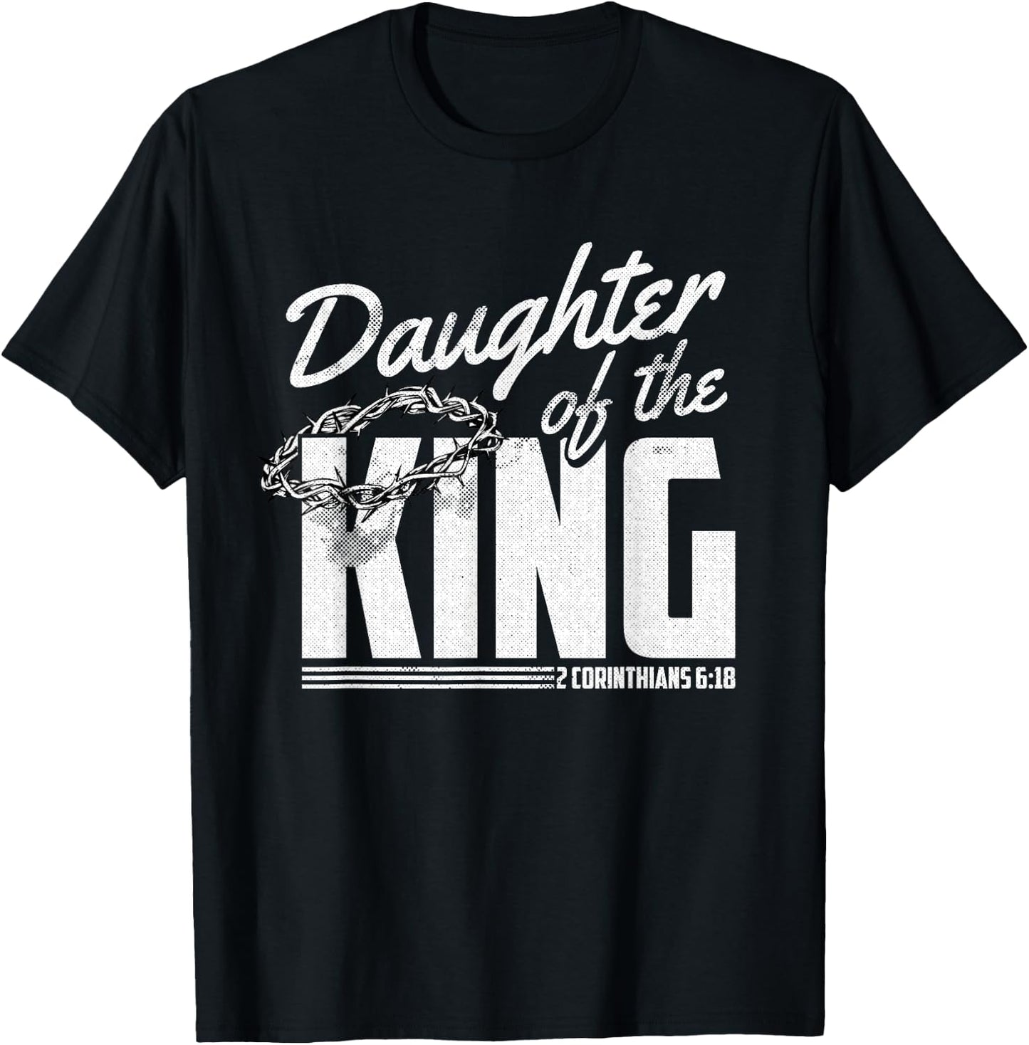 Daughter Of King Christmas 2 Corinthians 6 18 Christian T-Shirt - T-Shirt | Black